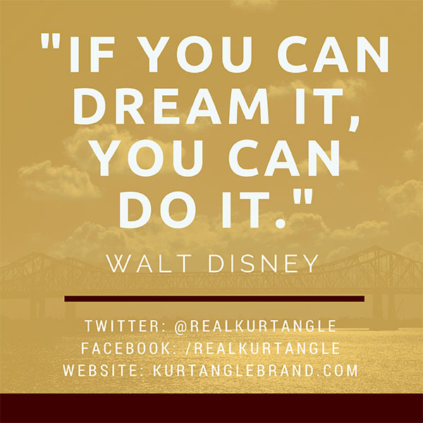 If you can dream it-Kurt Angle Official Blog